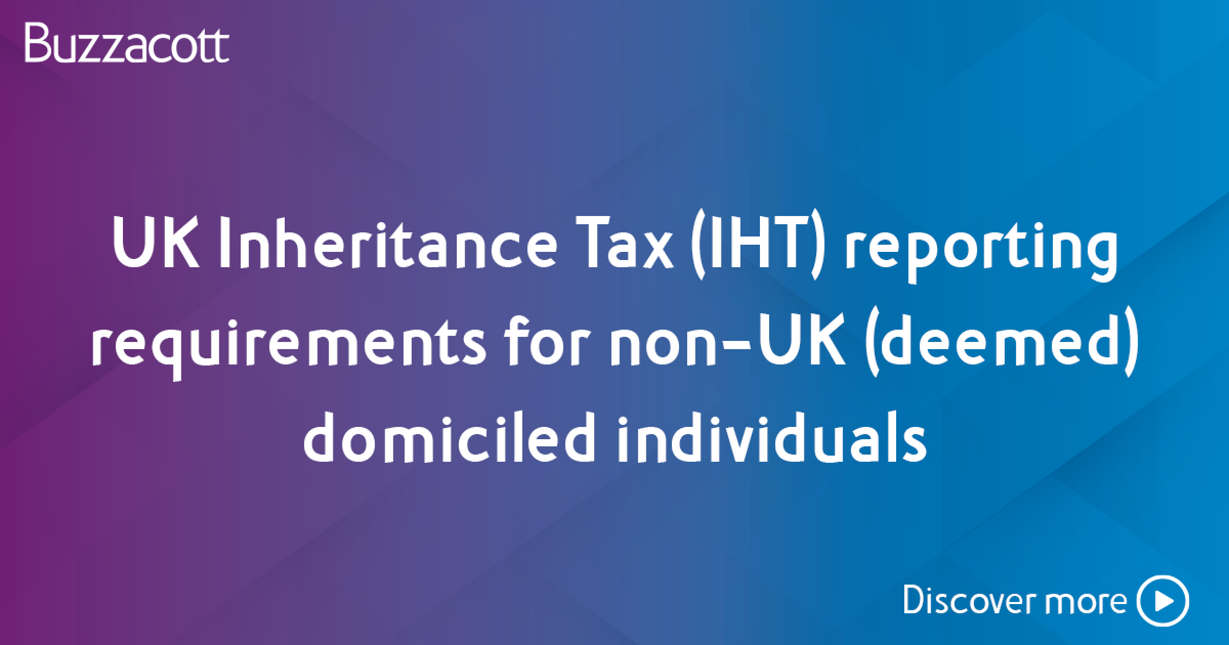 UK Inheritance Tax reporting requirements for nonUK domiciled individuals